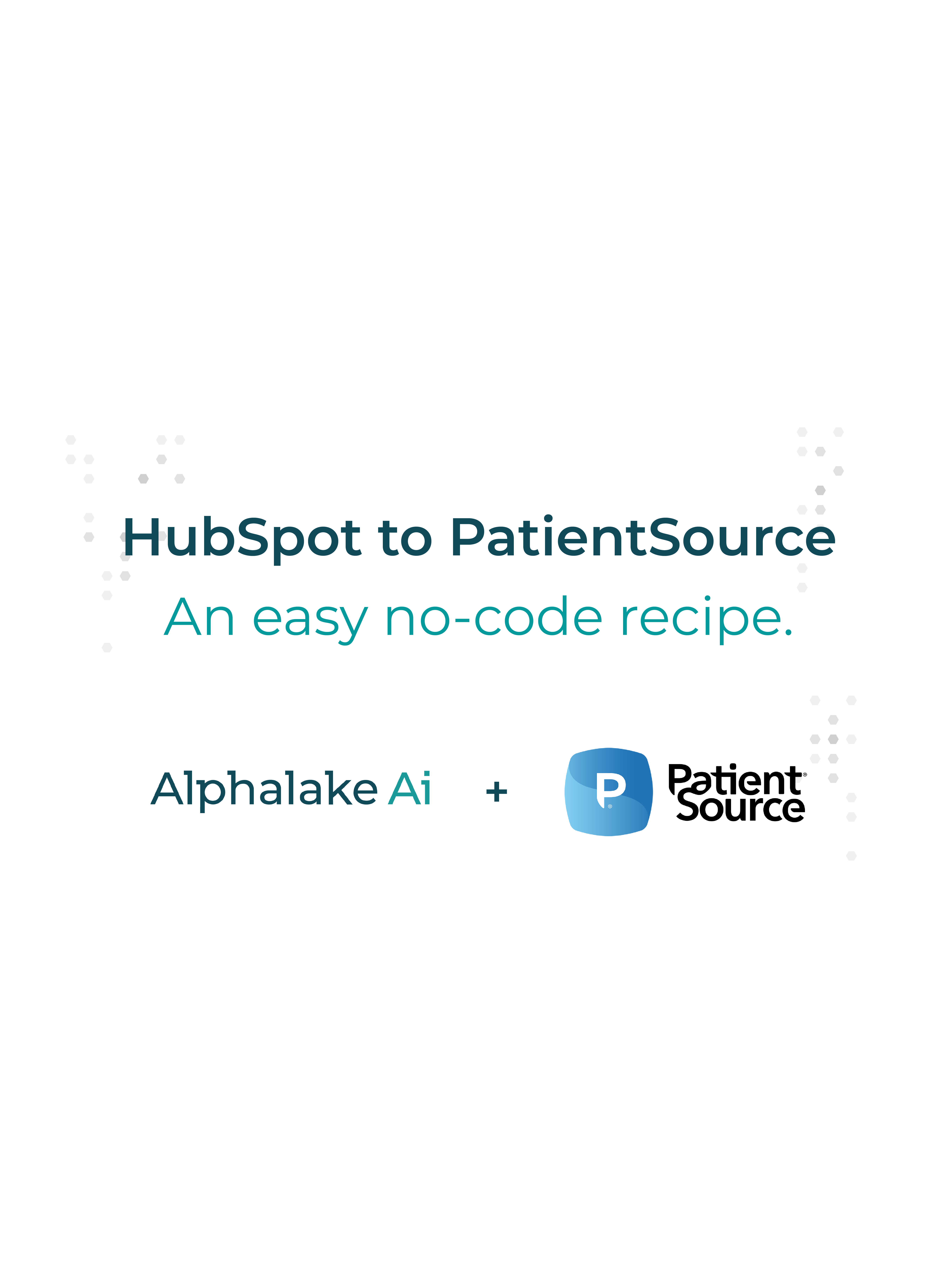 Hubspot to PatientSource, An Easy No-Code Recipe